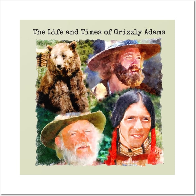 The Life and Times of Grizzly Adams Wall Art by Neicey